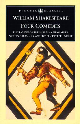 Four Comedies: Taming of the Shrew, A Midsummer NIght's Dream, As You LIke It, Twelfth Night (Used Paperback) - William Shakespeare