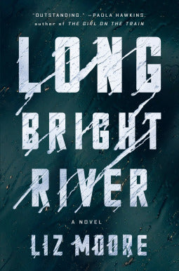 Long Bright River (Used Paperback) - Liz Moore