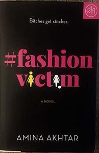 #Fashionvictim (Used Hardcover) - Amina Akhtar