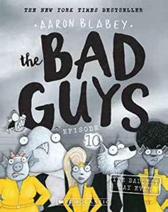 The Bad Guys In The Baddest Day Ever (Used Paperback) - Aaron Blabey