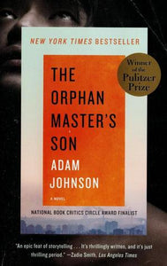 The Orphan Master's Son (Used Book) - Adam Johnson