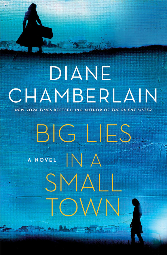 Big Lies In A Small Town (Used Hardcover) - Diane Chamberlain