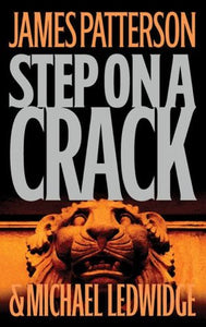 Step On A Crack (Used Book) - James Patterson
