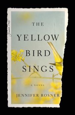The Yellow Bird Sings (Used Hardcover) - Jennifer Rosner