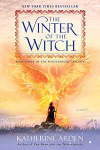 The Winter of the Witch (Used Book) - Katherine Arden