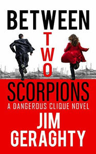 Between Two Scorpions (Used Book) - Jim Geraghty