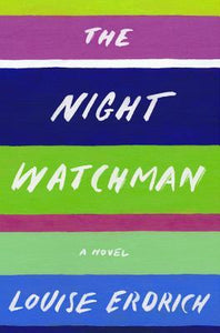 The Night Watchman (Used Hardcover) - Louise Erdrich