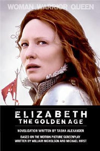 Elizabeth: The Golden Age (Used Book) - Tasha Alexander