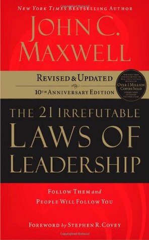 The 21 Irrefutable Laws of Leadership: Follow Them and People Will Follow You (Used Book) - John C. Maxwell, Stephen R. Covey