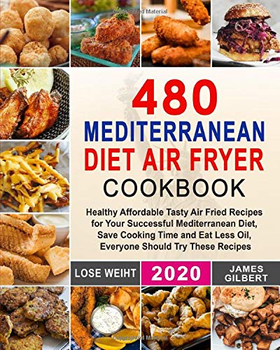 480 Mediterranean Diet Air Fryer Cookbook (Used Paperback) - James Gilbert