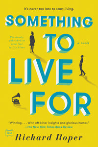 Something to Live For (Used Paperback) - Richard Roper