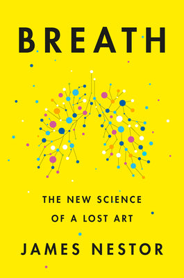 Breath (Used Hardcover) - James Nestor