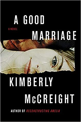 A Good Marriage (Used Hardcover) - Kimberly McCreight