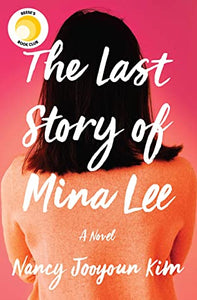 The Last Story of Mina Lee (Used Hardcover) - Nancy Jooyoun Kim