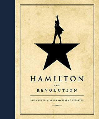 Hamilton: The Revolution (Used Hardcover) - Lin-Manuel Miranda,  Jeremy McCarter
