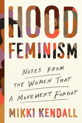 Hood Feminism (Used Hardcover) - Mikki Kendall