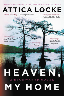 Heaven, My Home (Used Paperback) - Attica Locke