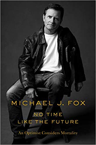 No Time Like The Future (Used Hardcover ) - Michael J. Fox