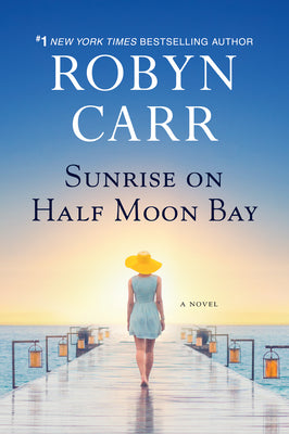 Sunrise On Half Moon Bay (Used Paperback)- Robyn Carr