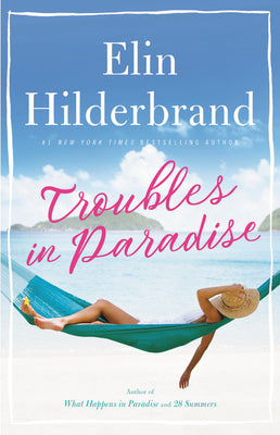 Troubles In Paradise (Used Hardcover) - Elin Hilderbrand