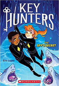 Key Hunters # 2: The Spy's Secret (Used Paperback) - Eric Luper