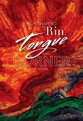 Rin, Tongue and Dorner (Used Hardcover) - Rich Shapero