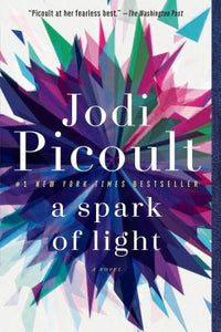 A Spark of Light (Used Paperback)  - Jodi Picoult