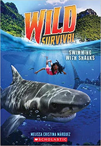 Wild Survival Swimming with Sharks (Used Paperback) - Melissa Cristina Marquez