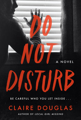 Do Not Disturb (Used Hardcover) - Claire Douglas