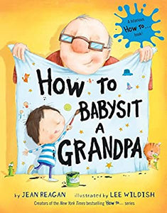 How to Babysit a Grandpa (Used Hardcover) - Jean Reagan