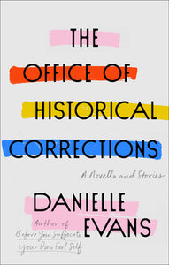 The Office of Historical Corrections (Used Hardcover)  - Danielle Evans