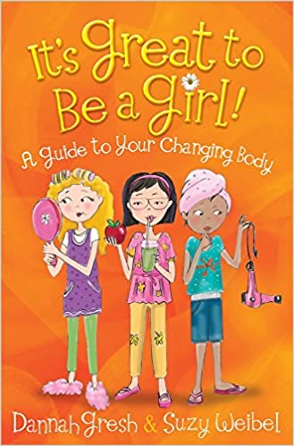 It's Great to Be a Girl (Used Paperback) - Dannah Gresh & Suzy Weibel