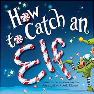 How to Catch an Elf (Used Hardcover) - Adam Wallace