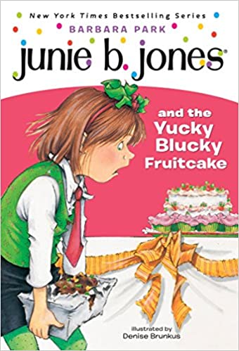 Junie B. Jones and the Yucky Blucky Fruitcake (Used Paperback) - Barbara Park