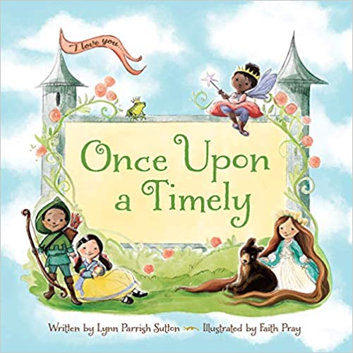 Once Upon a Timely (Used Board Book ) - Lynn Parrish Sulton