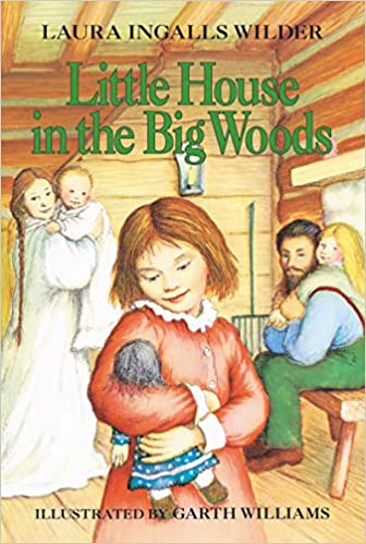 Little House in the Big Woods (Used Hardcover) - Laura Ingalls Wilder