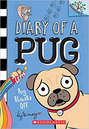 Diary of a Pug Pug Blasts Off (Used Paperback) - Kyla May Dinsmore