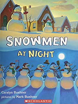 Snowmen at Night (Used Hardcover) - Caralyn Buehner