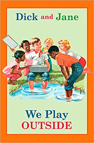 Dick and Jane:  We Play Outside (Used Hardcover) - Grosset & Dunlap