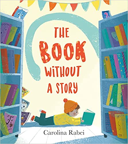 The Book Without a Story (Used Hardcover) - Carolina Rabei