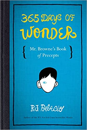 365 Days of Wonder Mr. Browne's Book of Precepts (Used Hardcover) - R. J. Palacio