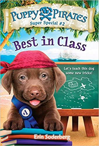 Puppy Pirates Super Special #2: Best in Class (Used Paperback) - Erin Soderberg