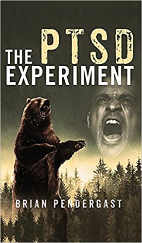 The PTSD Experiment (Used Paperback) - Brian Pendergast