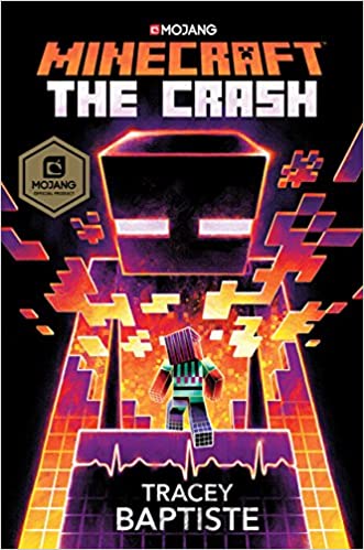 Minecraft:  The Crash:  An Original Minecraft Novel (Used Hardcover) - Tracey Baptiste
