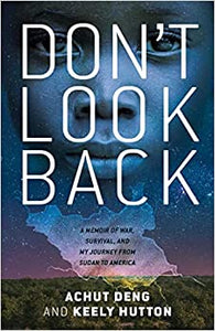 Don't Look Back (Used Hardcover) - Achut Deng