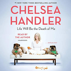 Life Will be the Death of Me (used Paperback) Chelsea Handler
