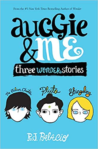 Auggie & Me Three Wonder Stories (Used Hardcover) - R.J. Palacio