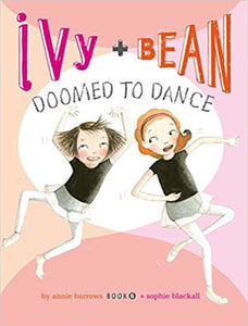 Ivy + Bean # 6 Doomed to Dance (Used Paperback)  - Annie Barrows