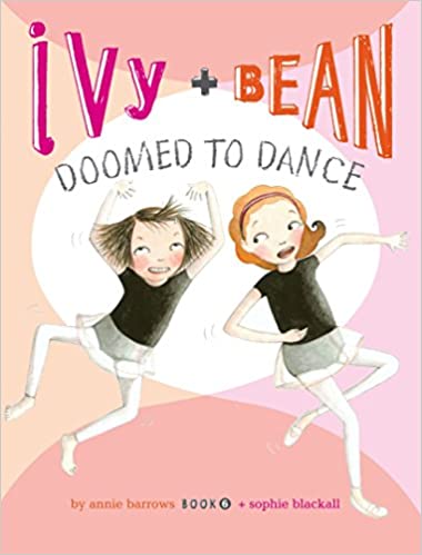Ivy + Bean # 6 Doomed to Dance (Used Paperback)  - Annie Barrows