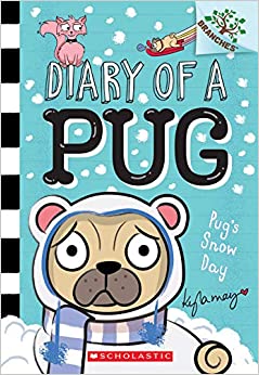 Diary of a Pug Pug's Snow Day (Used Paperback) - Kyla May Dinsmore